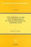 The Middle Class and Democracy in Socio-Historical Perspective