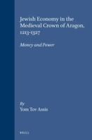 Jewish Economy in the Medieval Crown of Aragon, 1213-1327