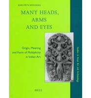Many Heads, Arms and Eyes