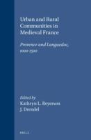Urban and Rural Communities in Medieval France