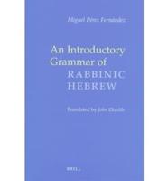 An Introductory Grammar of Rabbinic Hebrew