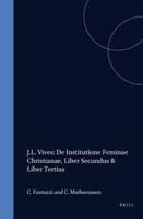 J.L. Vives: De Institutione Feminae Christianae, Liber Secundus & Liber Tertius