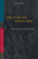 The Greek and Hebrew Bible