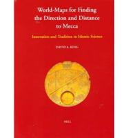 World-Maps for Finding the Direction and Distance to Mecca
