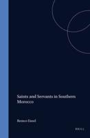 Saints and Servants in Southern Morocco