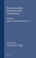 Flavius Josephus: Translation and Commentary, Volume 4: Judean Antiquities, Books 5-7