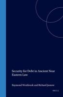 Security for Debt in Ancient Near Eastern Law