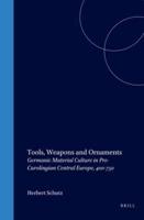Tools, Weapons and Ornaments