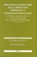 Mélanges D'histoire De La Médecine Hébraïque