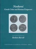 Neokoroi: Greek Cities and Roman Emperors