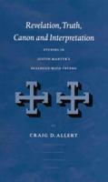 Revelation, Truth, Canon, and Interpretation