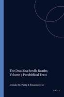 The Dead Sea Scrolls Reader, Volume 3 Parabiblical Texts