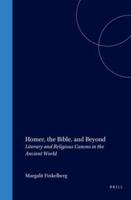 Homer, the Bible, and Beyond