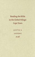 Reading the Bible in the Global Village: Cape Town