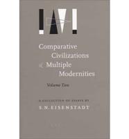 Comparative Civilizations and Multiple Modernities Vol 2