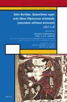 Quaestiones Super Octo Libros Physicorum Aristotelis (Secundum Ultimam Lecturam) Libri I-II