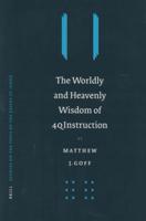 The Worldly and Heavenly Wisdom of 4QInstruction