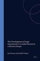 The Development of Legal Instruments to Combat Racism in a Diverse Europe
