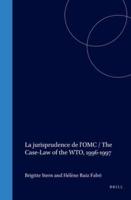 La Jurisprudence De l'OMC / The Case-Law of the WTO, 1996-1997