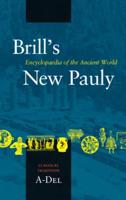 Brill's New Pauly : Encyclopaedia of the Ancient World. Classical Tradition