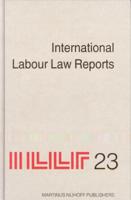 International Labour Law Reports, Volume 23