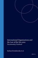 International Organizations and the Law of the Sea 2002
