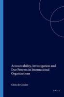 Accountability, Investigation and Due Process in International Organizations