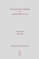 The Palestine Yearbook of International Law 2004-2005. Vol. 13