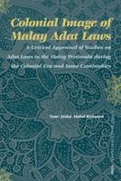 Colonial Image of Malay Adat Laws