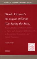 Nicole Oresme's De Visione Stellarum (On Seeing the Stars)