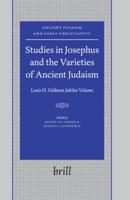 Studies in Josephus and the Varieties of Ancient Judaism