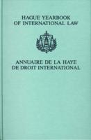 Hague Yearbook of International Law / Annuaire De La Haye De Droit International, Vol. 18 (2005)