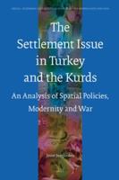 The Settlement Issue in Turkey and the Kurds