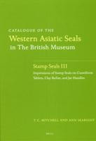 Catalogue of the Western Asiatic Seals in the British Museum. 3 Stamp Seals