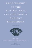 Proceedings of the Boston Area Colloquium in Ancient Philosophy