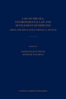 Law of the Sea, Environmental Law, and Settlement of Disputes
