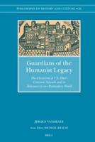 Guardians of the Humanist Legacy: The Classicism of T.S. Eliot's Criterion Network and Its Relevance to Our Postmodern World