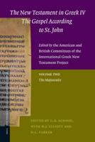 The New Testament in Greek IV — The Gospel According to St. John. Edited by the American and British Committees of the International Greek New Testament Project
