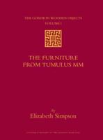 The Furniture from Tumulus MM