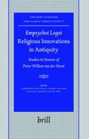 Empsychoi Logoi--Religious Innovations in Antiquity
