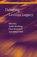 Debating Levinas' Legacy