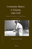 Community Matters in Xinjiang, 1880-1949