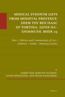 Medical Synonym Lists from Medieval Provence Part 1 Edition and Commentary of List 1 (Hebrew-Arabic-Romance/latin)