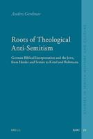 Roots of Theological Anti-Semitism