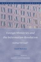 Foreign Ministries and the Information Revolution
