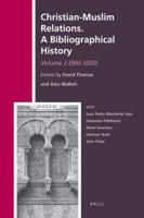 Christian-Muslim Relations Volume 2 (900-1050)