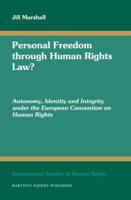 Personal Freedom Through Human Rights Law