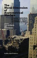 The Moral Dimension of Asymmetrical Warfare