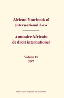 African Yearbook of International Law Vol. 15 2007