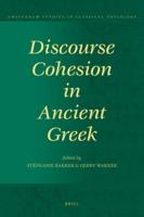 Discourse Cohesion in Ancient Greek